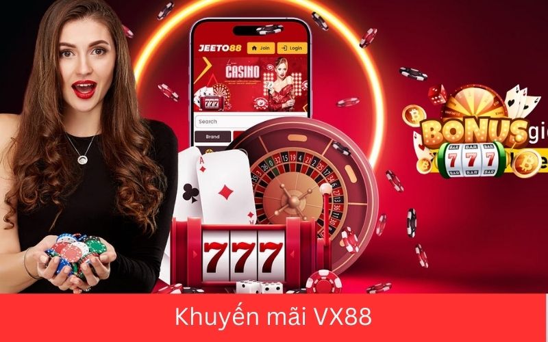 Các chương trình khuyến mãi VX88